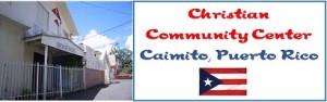 Christian Community Center Caimito Puerto Rico